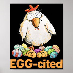 Egg-cited Funny Easter Chicken Design _1 Poster