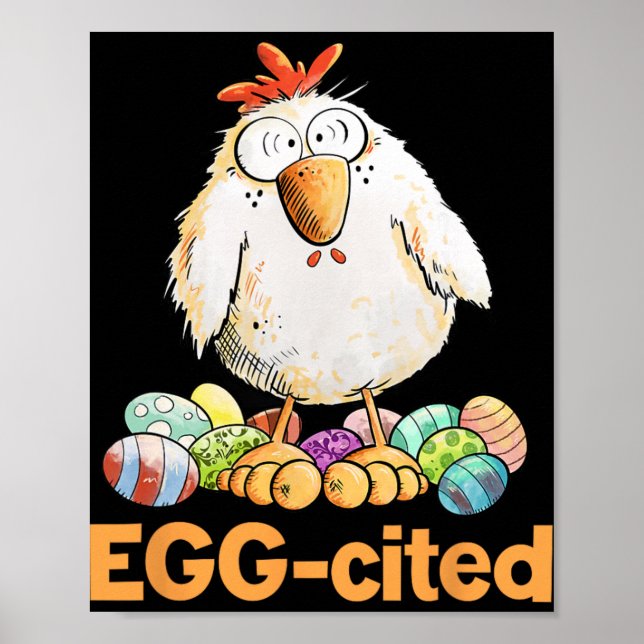 Egg-cited Funny Easter Chicken Design _1  Poster (Front)
