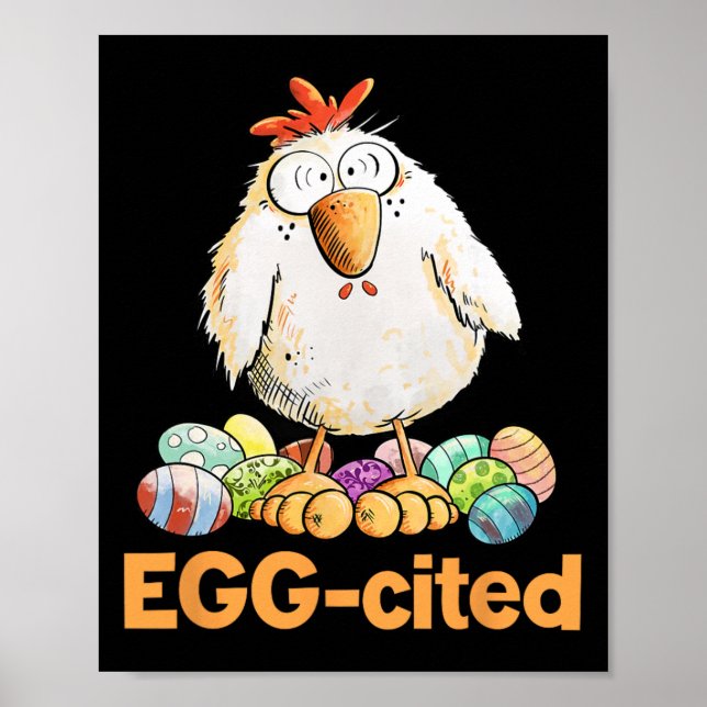Egg-cited Funny Easter Chicken Design  Poster (Front)