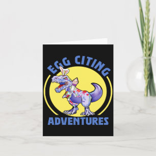 Egg Citing Adventures Easter T Rex Dinosaur Bunny Card