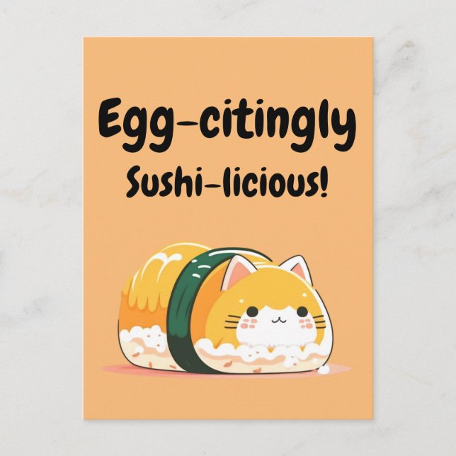 Egg-citingly Sushi-licious - Tamago Sushi Cat Postcard (Front)