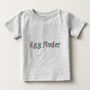 Egg Finder Typography Happy Easter Egg Hunt Funny Baby T-Shirt