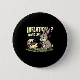 Egg Flation Funny Easter Inflation T Shirt  6 Cm Round Badge