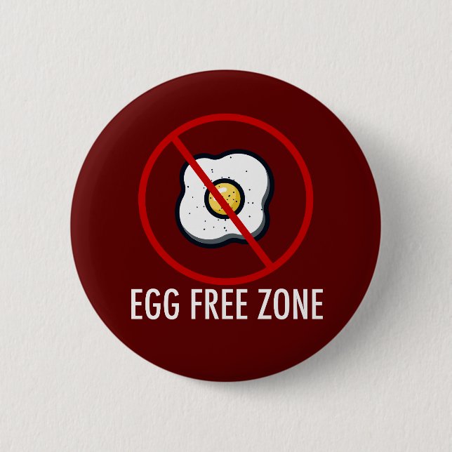 Egg Free Zone 6 Cm Round Badge (Front)