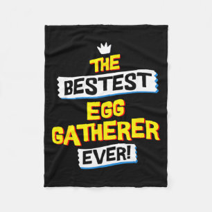Egg Gatherer Job Occupation Funny Sarcastic Quote Fleece Blanket