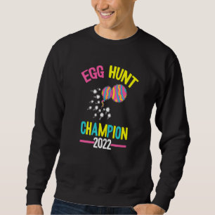 Egg Hunt Champion 2022 Easter Day Funny Dad Announ Sweatshirt