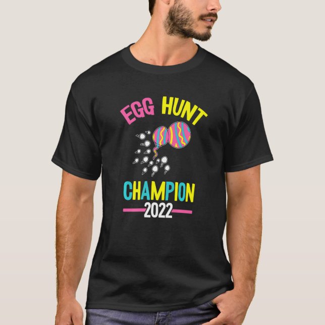 Egg Hunt Champion 2022 Easter Day Funny Dad Announ T-Shirt (Front)