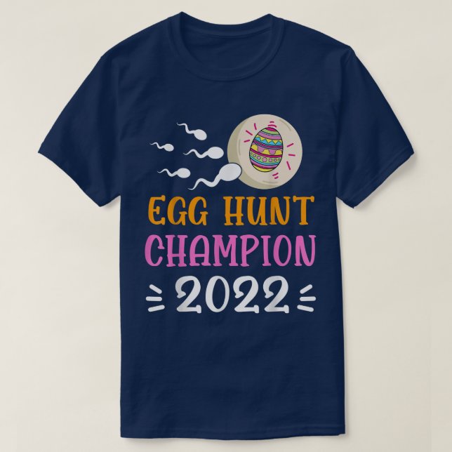 Egg Hunt Champion 2022 Easter Pregnancy Announceme T-Shirt (Design Front)