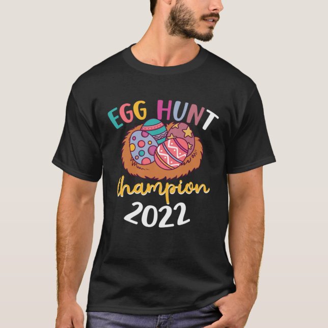 Egg Hunt Champion 2022 Festival Easter Bird s Nest T-Shirt (Front)