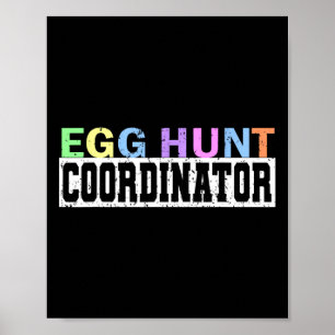 Egg Hunt Coordinator- Egg Hunting Party Dad Mum Ad Poster