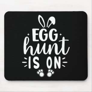 Egg Hunt Is On Funny Easter Day The Egg Hunting Is Mouse Pad