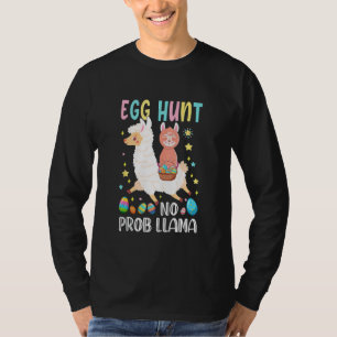 Egg Hunt No Prob Llama Bunny Ear Egg Women Girl Ea T-Shirt