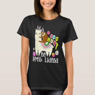 Egg Hunt No Prob Llama Bunny Sloth Riding Llama Ea T-Shirt