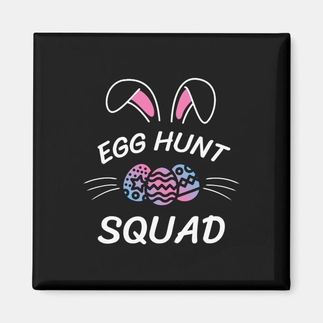 Egg Hunt Squad Hunting Season Funny Easter Day Par Magnet (Front)
