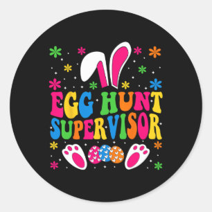 Egg Hunt Supervisor And Egg Hunting Squad Moms Eas Classic Round Sticker
