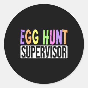 Egg Hunt Supervisor - Egg Hunting Squad Moms Adult Classic Round Sticker