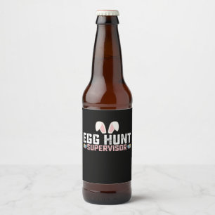 Egg Hunt Supervisor Funny Easter Bunny Rabbit Beer Bottle Label
