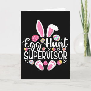 Egg Hunt Supervisor Funny Easter Day Egg Hunt Squa Card