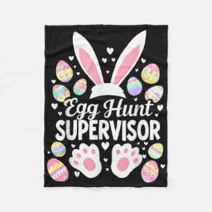 Egg Hunt Supervisor Funny Easter Day Egg Hunt Squa Fleece Blanket