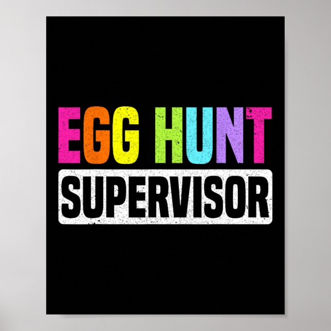 Egg Hunt Supervisor Funny Egg Hunting Party Mum Da Poster (Front)