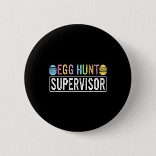 Egg Hunt Supervisor Matching Egg Hunting Mum Dad E 6 Cm Round Badge