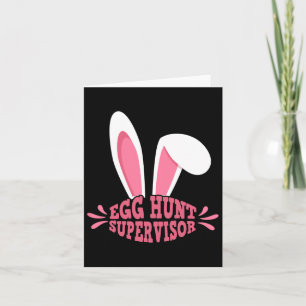 Egg Hunt Supervisor Mum Adult Woman Easter Egg Hun Card