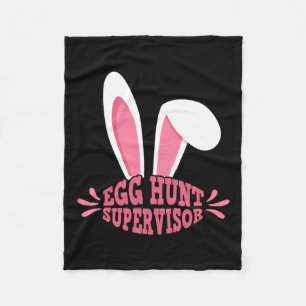 Egg Hunt Supervisor Mum Adult Woman Easter Egg Hun Fleece Blanket