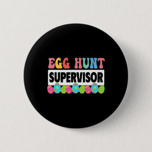 Egg Hunt Supervisor Outfit Cute Easter  6 Cm Round Badge