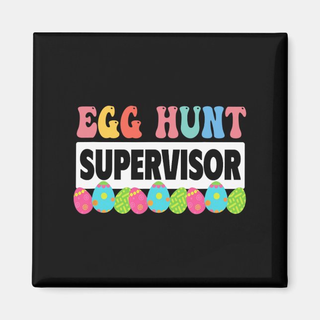Egg Hunt Supervisor Outfit Cute Easter  Magnet (Front)