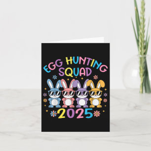 Egg Hunting Squad 2025 Happy Easter Bunny Family B Card