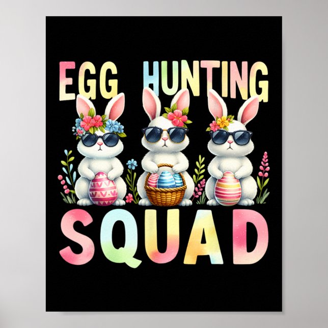 Egg Hunting Squad Easter Day Bunny Egg Hunt Happy  Poster (Front)