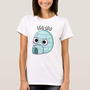 Egg-loo Funny Egg Pun T-Shirt