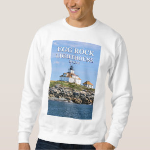 Egg Rock Lighthouse, Bar Harbour Maine Sweatshirt