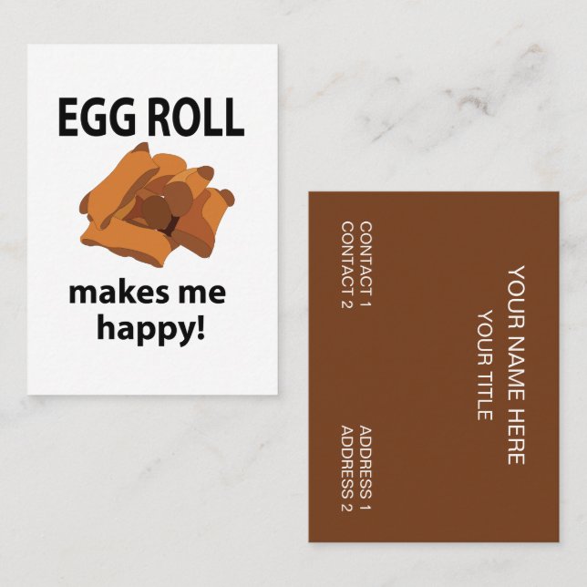 Egg Roll Makes Me Happy Egg Roll Business Card (Front/Back)