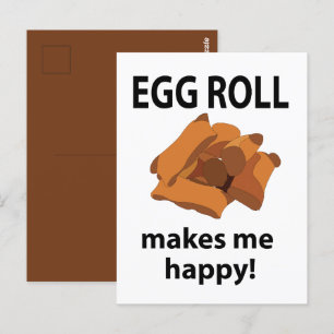 Egg Roll Makes Me Happy Egg Roll Postcard