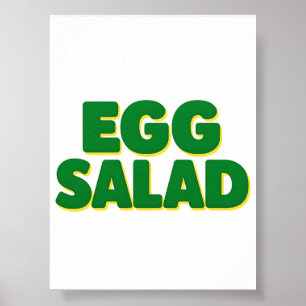 Egg Salad Lover Funny Food Humor Egg Salad Foodie  Poster