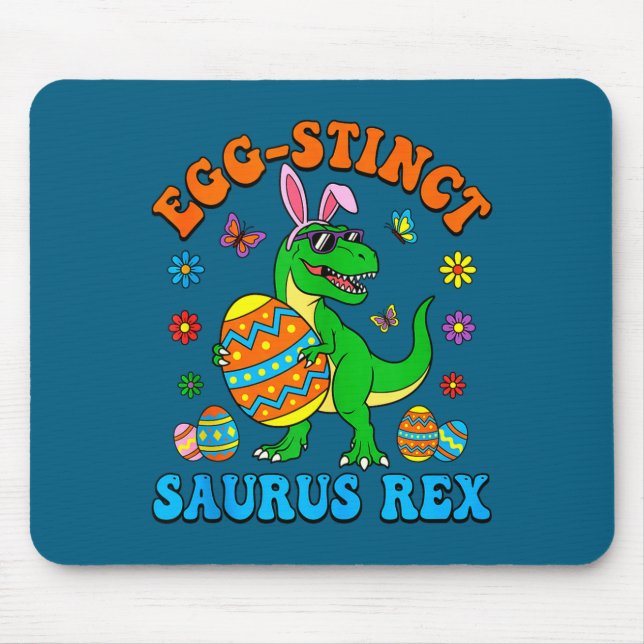 Egg-stinct saurus rex eggs bunny t rex easter day mouse pad (Front)