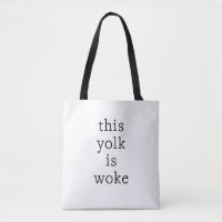 Egg Trending Funny Humour This Yolk is Woke