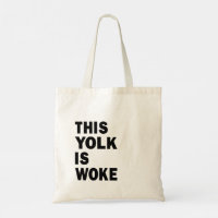 Egg Trending Funny Humour This Yolk is Woke