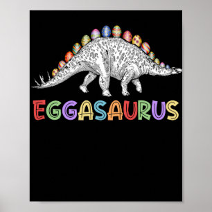 Eggasaurus Stegosaurus Egg Dinosaur Happy Easter Poster