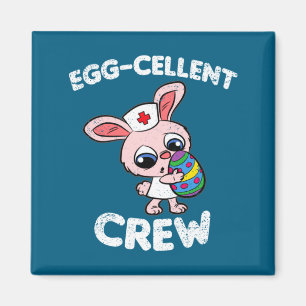 Eggcellent Crew Easter Egg Hunting Cute Bunny Nurs Magnet