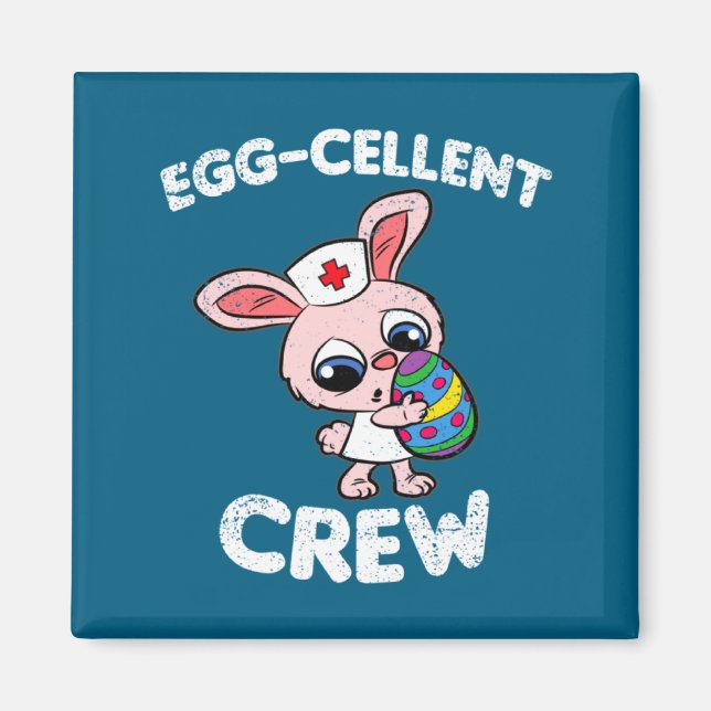 Eggcellent Crew Easter Egg Hunting Cute Bunny Nurs Magnet (Front)