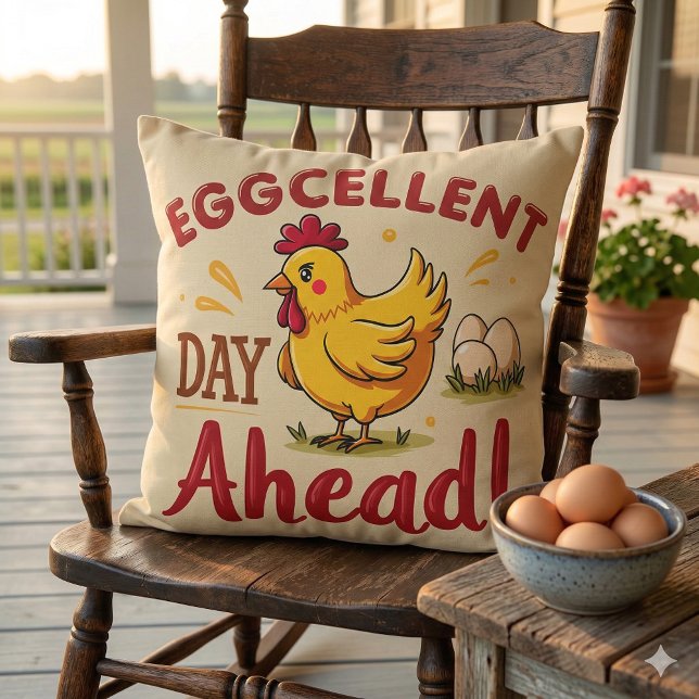 Eggcellent Day Ahead Funny Chicken Farm Cushion (Eggcellent Day Ahead Funny Chicken Farm Throw Pillow Mockup A)