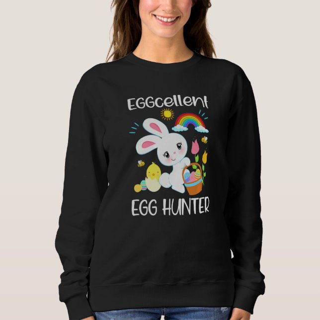 Eggcellent Egg Hunter Easter Bunny Pun Christian G Sweatshirt (Front)
