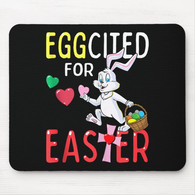 Eggcited For Easter Bunny Egg Hunt Funny Christian Mouse Pad (Front)
