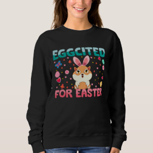 Eggcited For Easter Bunny Guinea Pig Rabbit Kids Sweatshirt