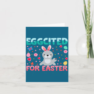 Eggcited For Easter Bunny Sea Lion Rabbit Kids Card