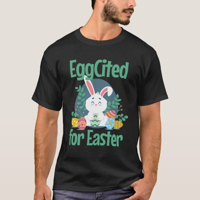 Eggcited For Easter  Pun Cute Easter Bunny Christi T-Shirt (Front)