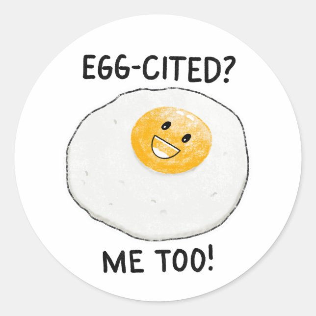 Eggcited Sticker (Front)