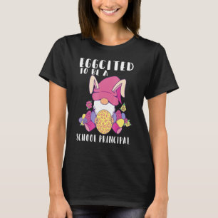 Eggcited To Be A School principal Gnome Bunny East T-Shirt